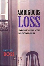 Book cover of ambiguous loss - learning to live with unresolved grief